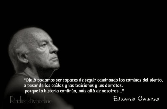 Frases célebres de Eduardo Galeano para recordar 