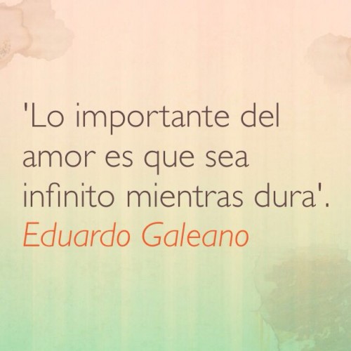 Eduardo Galeano frases  (4)