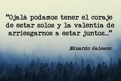 Imágenes con Frases de Eduardo Galeano  (6)